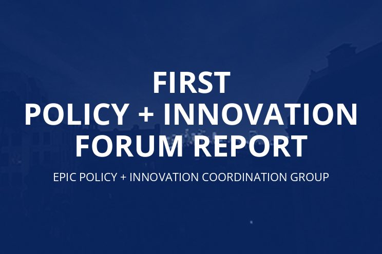 EPIC Policy + Innovation Forum Report
