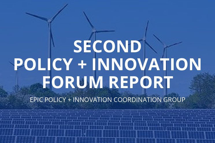 Second EPIC Policy + Innovation Forum Report